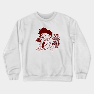 BETTY BOOP - Bad girls have more fun Crewneck Sweatshirt